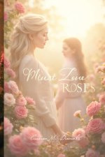 Must Love Roses