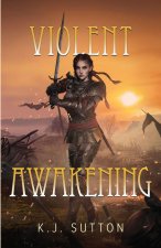 Violent Awakening