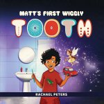 Matt's First Wiggly Tooth