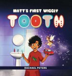 Matt's First Wiggly Tooth