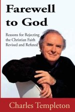 Farewell to God, Charles Templeton