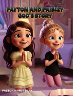 Payton and Paisley God's Story