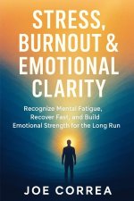Stress, Burnout & Emotional Clarity
