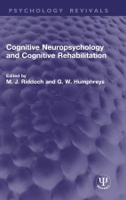 Cognitive Neuropsychology and Cognitive Rehabilitation