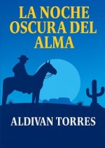 La Noche Oscura Del Alma