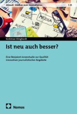 Ist neu auch besser?