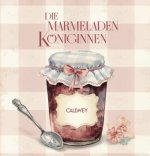 Die Marmeladen-Königinnen