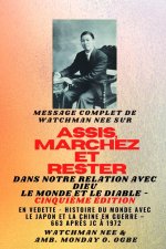 Watchman Nee sur  ASSIS , MARCHEZ et  TENEZ-VOUS dans  NOTRE RELATION AVEC DIEU LE MONDE ET LE DIABLE - Cinquième édition  - 2025
