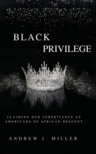 BLACK PRIVILEGE