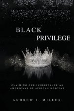 BLACK PRIVILEGE