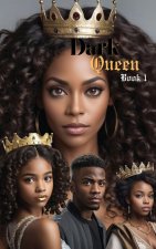 Dark Queen Book 1
