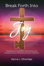 Break Forth Into Joy