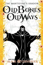 Old Bones, Old Ways