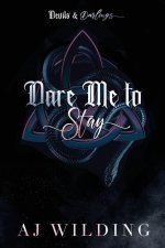 Dare Me to Stay