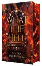 What the Hell. Kraina Ognia