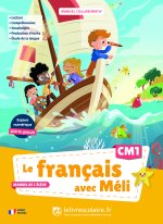 Le français avec Méli CM1 - manuel élève