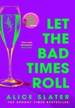 Let the bad times roll
