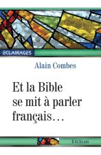 Et la Bible se mit à parler français ...