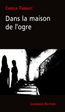DANS LA MAISON DE L'OGRE
