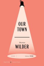 OUR TOWN AMERICAN