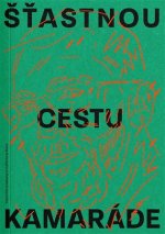 Šťastnou cestu, kamaráde