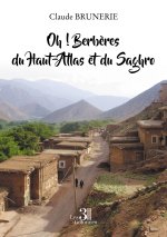 Oh ! Berbères du Haut-Atlas et du Saghro