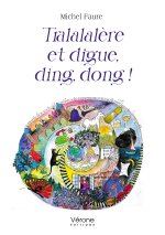 Tralalalère et digue, ding, dong !