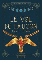 Le vol du faucon - Tome 1