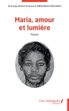 Maria, amour et lumière