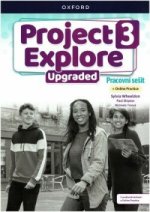 Project Explore Upgraded edition 3 Pracovní sešit s Online Practice