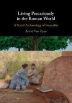 Living Precariously in the Roman World