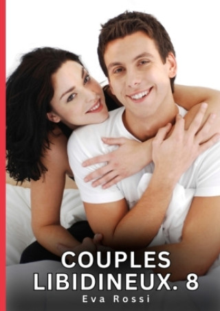 Couples Libidineux. 8