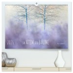 Im Atem der Bäume (hochwertiger Premium Wandkalender 2026 DIN A2 quer), Kunstdruck in Hochglanz