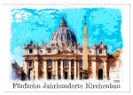 Fünfzehn Jahrhunderte Kirchenbau (Wandkalender 2026 DIN A3 quer), CALVENDO Monatskalender