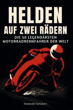 Helden auf zwei Rädern