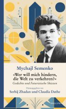 »Wer will mich hindern, die Welt zu verkehren?«