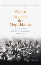 Weimar - Republik der Möglichkeiten