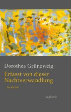 Erfasst von dieser Nachtverwandlung