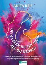 Dein Leben bietet mehr als du denkst