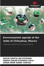 Environmental agenda of the state of Chihuahua, Mexico