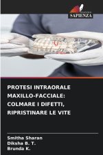 PROTESI INTRAORALE MAXILLO-FACCIALE: COLMARE I DIFETTI, RIPRISTINARE LE VITE