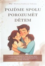 Pojďme spolu porozumět dětem