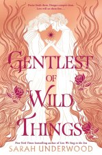 GENTLEST OF WILD THINGS