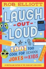 LAUGH OUT LOUD 1001 TOO COOL FOR SCHOO