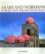 Arabs and Normans in Sicily and the South of Italy