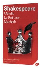 Othello - Le roi Lear - Macbeth