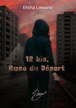12 bis, Rose du Désert