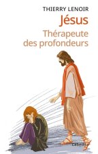 Jésus Thérapeute des profondeurs