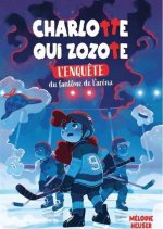 CHARLOTTE QUI ZOZOTE V 04 L'ENQUETE DU FANTOME DE L'ARENA