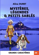 Mystères, légendes & petits sablés - Grands caractères